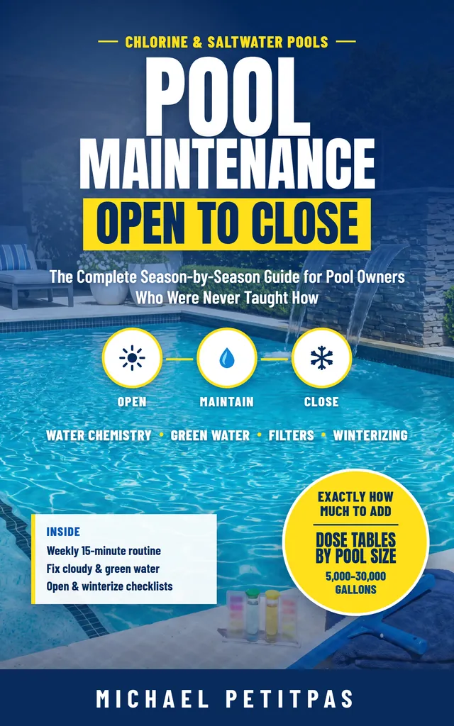 Pool Maintenance, Open to Close cover — a sunlit backyard pool with a yellow banner and dose-table badge
